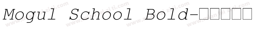 Mogul School Bold字体转换